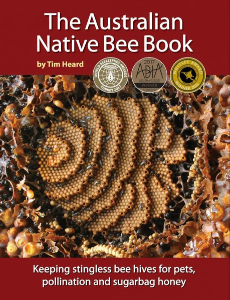 The Australian Native Bee Book - Bayu Australia